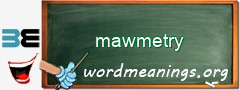 WordMeaning blackboard for mawmetry